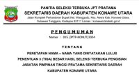 PENETAPAN NAMA – NAMA YANG DINYATAKAN LULUS PENENTUAN 3 (TIGA) BESAR HASIL SELEKSI TERBUKA PENGISIAN JABATAN PIMPINAN TINGGI PRATAMA SEKRETARIS DAERAH KABUPATEN KONAWE UTARA