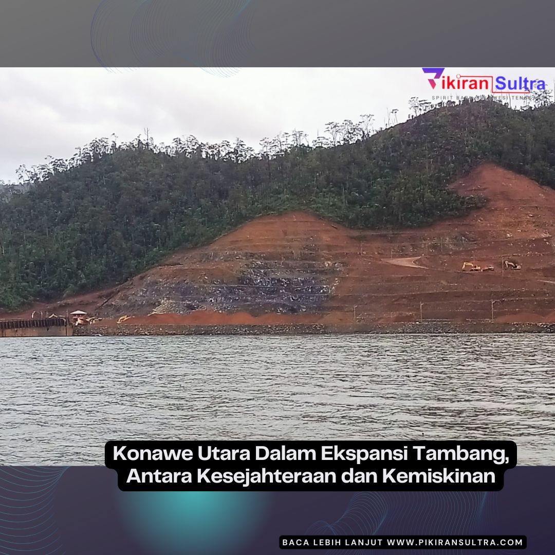 Konawe Utara Dalam Ekspansi Tambang, Antara Kesejahteraan dan Kemiskinan