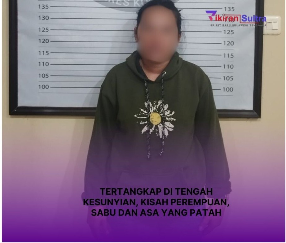 Tertangkap di Tengah Kesunyian, Kisah Perempuan, Sabu dan Asa yang Patah