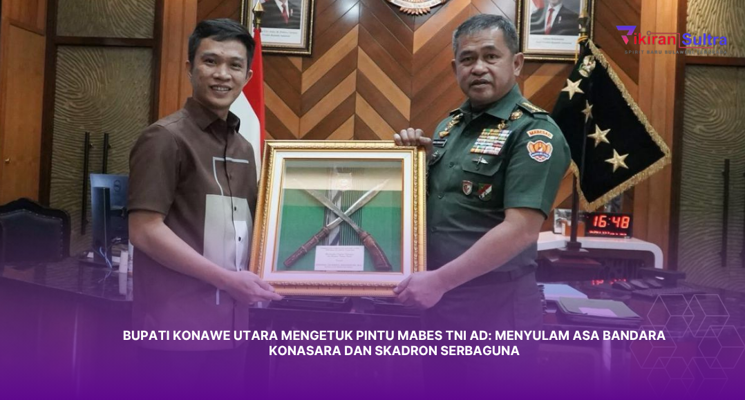 Bupati Konawe Utara Mengetuk Pintu Mabes TNI AD: Menyulam Asa Bandara Konasara dan Skadron Serbaguna